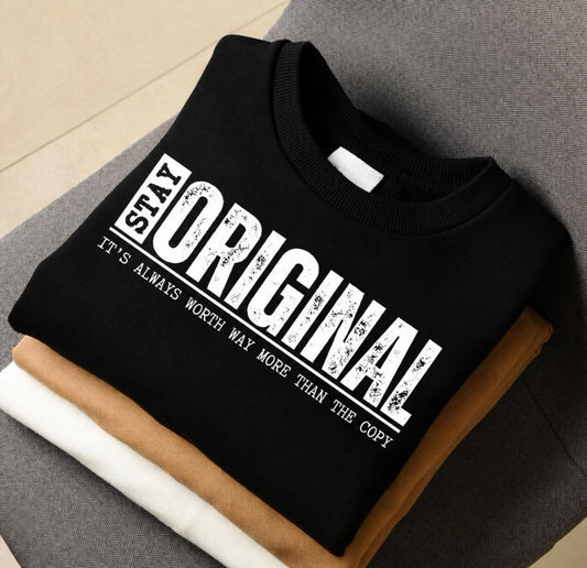 STAY ORIGINAL